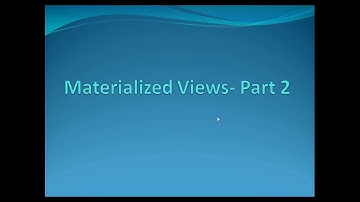 Materialized Views in Oracle - Part 2