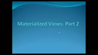 Materialized Views in Oracle - Part 2