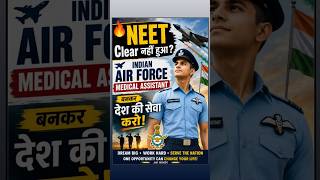 🚨 NEET Students, यह मौका मत छोड़ना! ✈️ Indian Air Force Medical Assistant 2027 भर्ती आ गई है!