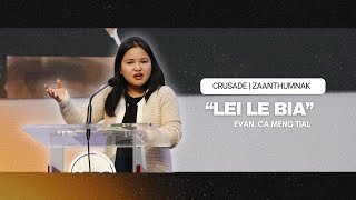 Lei le Bia | Evan. Ca Meng Tial (Crusade Zaanthumnak)