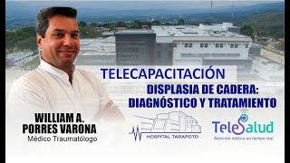 Telecapacitación | Displasia de cadera : Diagnóstico y tratamiento