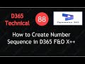 How to Create Number Sequence in D365 F&O X++ | Step by Step | Lecture 88