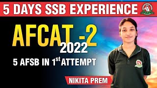 5 Days AFSB Interview Experience by AFCAT 2022 Recommended Candidate Nikita Prem | AFCAT SSB Tips