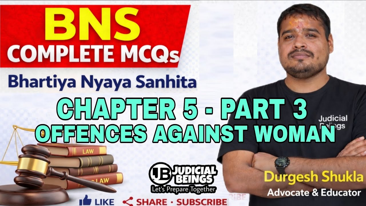 BNS MCQs - CHAPTER 5 - PART 3- OFFENCES AGAINST WOMAN by Durgesh Shukla 