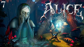 Alice Madness Returns (Part 7) I Hate These Things!