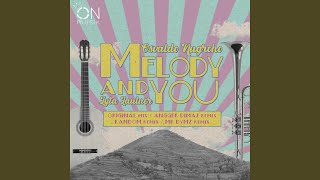 Melody And You (feat. Mr. Dymz)