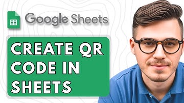 How To Create QR Code in Google Sheets [2025 Guide]