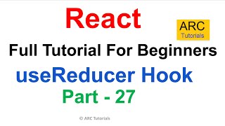 Reactjs Tutorial For Beginners - Part 27 | useReducer Hook