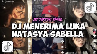 Dj Menerima Luka   Natasya Sabella  Jedag Jedug Viral Tiktok 2025