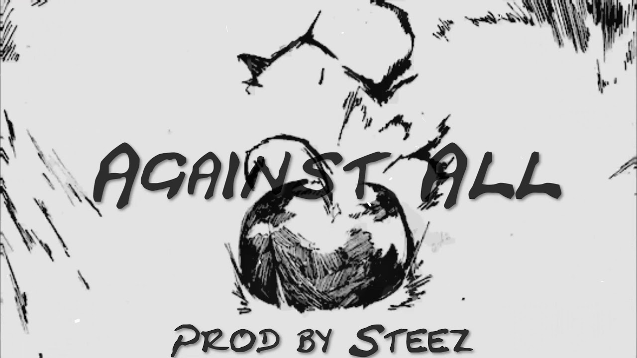 [FREE] Anime Type Beat - Against All [2020] Prod by Steez