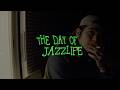 THE DAY OF JAZZLIFE #06