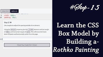 #Step 15 | Learn the CSS Box Model by Building a Rothko Painting | freeCodeCamp | no speaking.