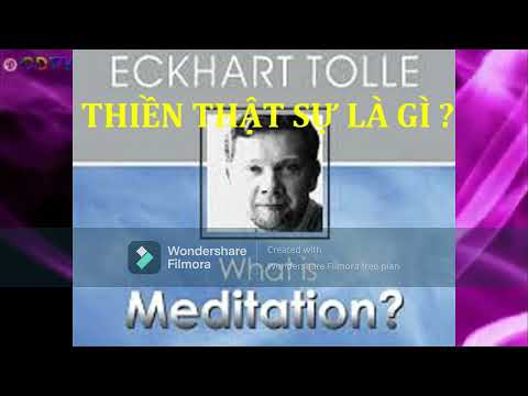 Thiền Thực Sự Là Gì - Eckhart Tolle