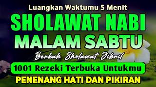 SHOLAWAT JIBRIL PENARIK REZEKI PALING DAHSYAT, Sholawat Nabi Muhammad SAW, Sholawat Jibril Merdu