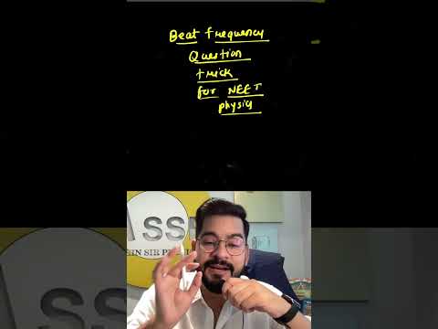 NEET Physics : Beat Frequency Trick 🔥  | SSP Sir