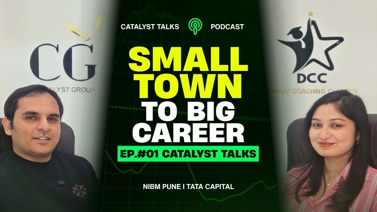 From a Small Town to a Successful Banking Career | NIBM to Tata Capital | Catalyst Talks Ep-1