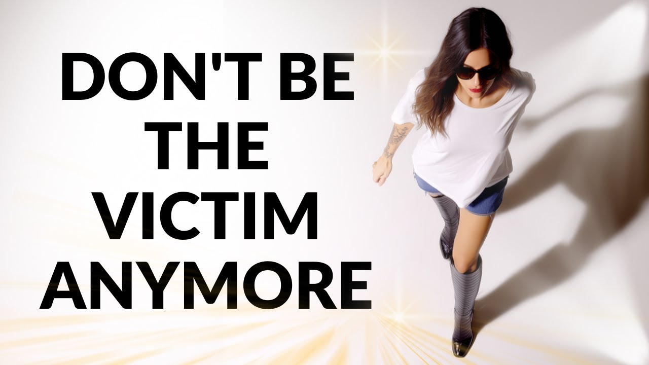 🔥 YOU ARE NOT A VICTIM: Take Control and Stop Suffering NOW! 💜