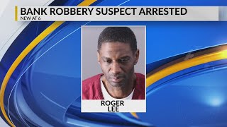 Wells Fargo Bank robbery suspect arrested