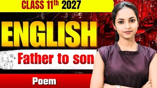 Father to Son Full Explanation in Hindi | Class 11 English  | CBSE/JAC Board 2027