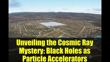 Unveiling the Cosmic Ray Mystery: Black Holes as Particle Accelerators