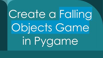 Create a Falling Objects Game in Pygame