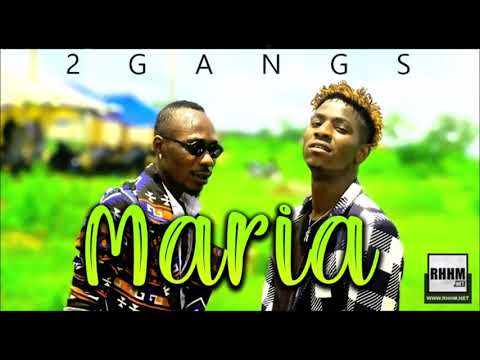 2 GANGS - MARIA (2020)