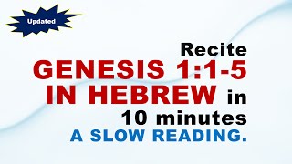 SLOW READING OF GENESIS 1:1-5 IN THE HEBREW LANGUAGE