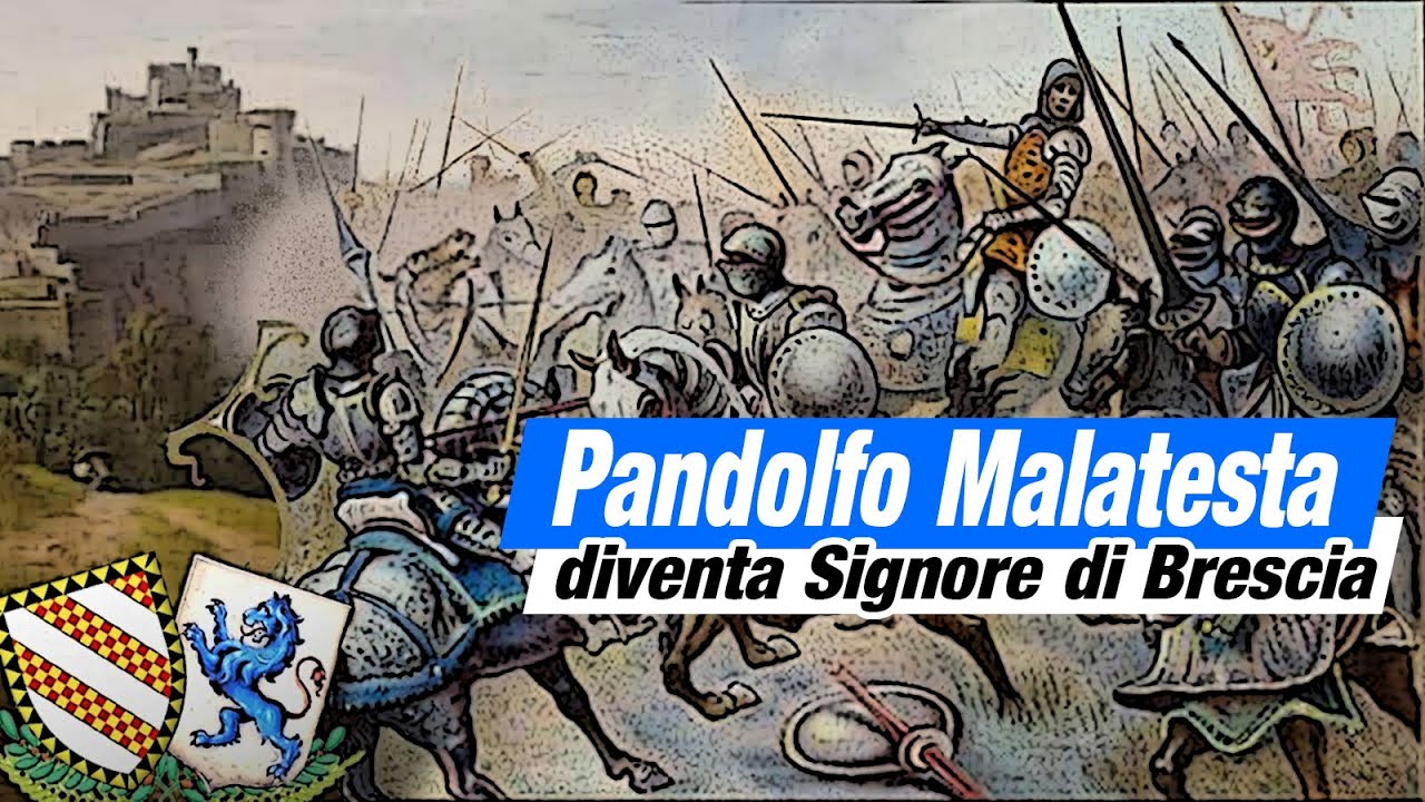 Come il Malatesta è diventato Signore di Brescia