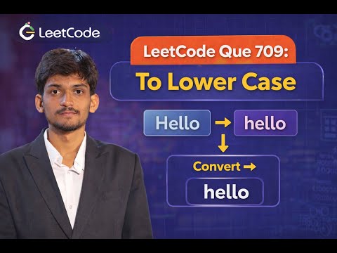 LeetCode 709 | To Lower Case | ASCII Trick Explained | Easy DSA Problem