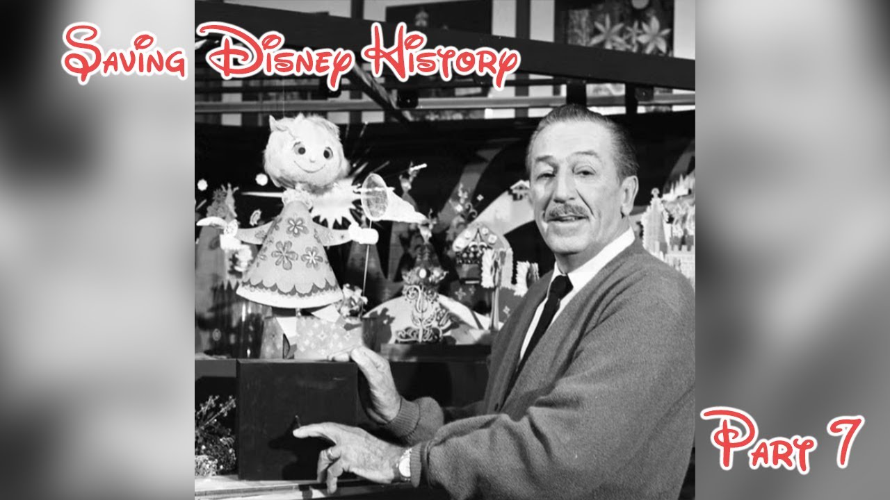 Saving Disney History - Part 7