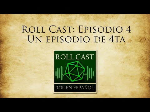 Lore Cast - 4ta Edición (D&D) - Roll Cast Ep. 4