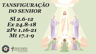 Transfiguração do Senhor - 15/02/2026