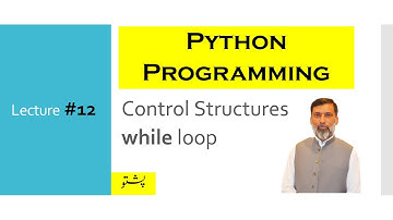Lect #12:  while loop in Python [in Pashto]