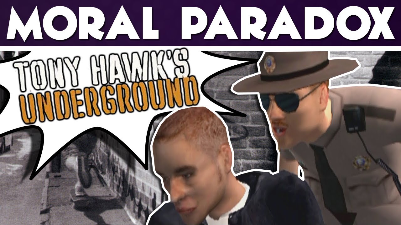 Tony Hawk's Underground | Moral Paradox