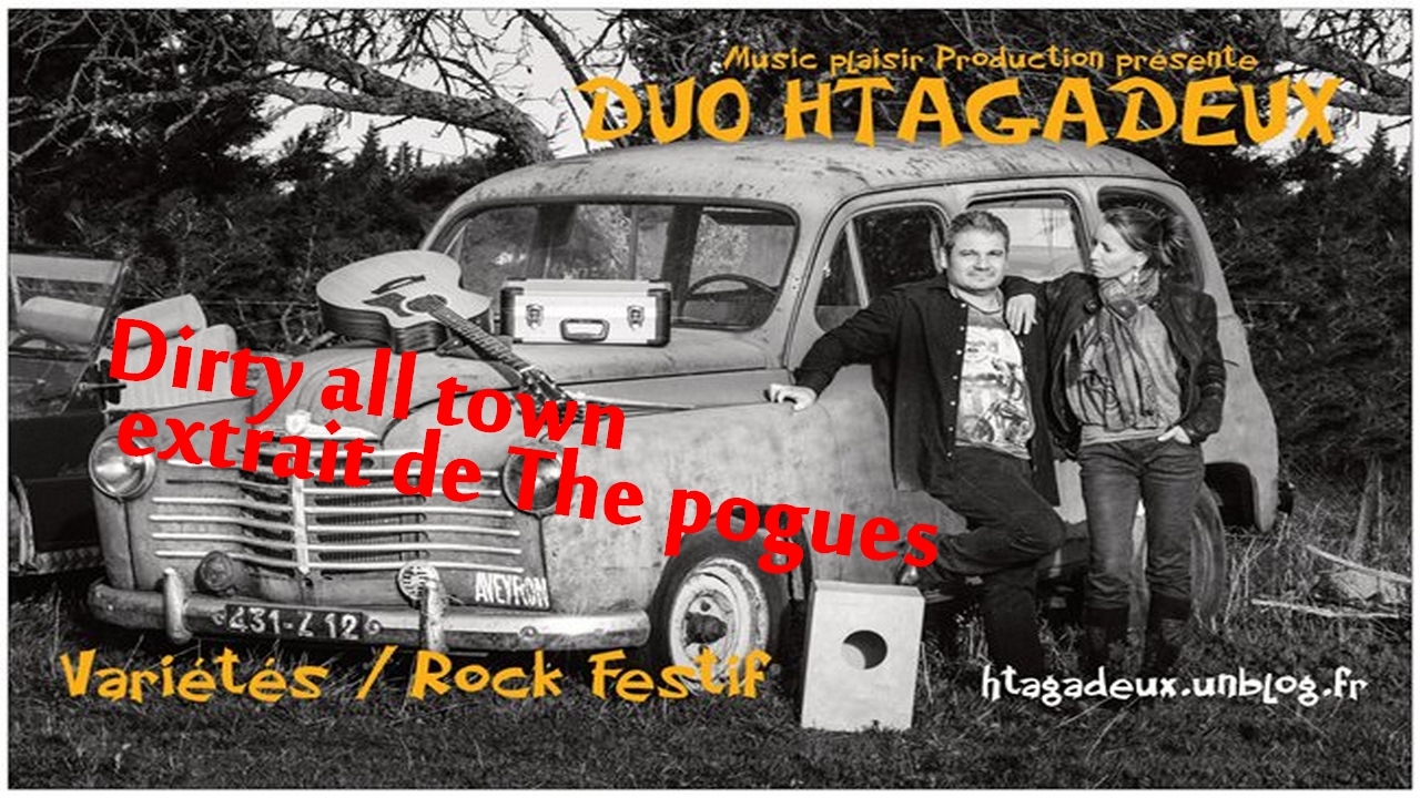 Soirée musicale - Dirty all town - The pogues