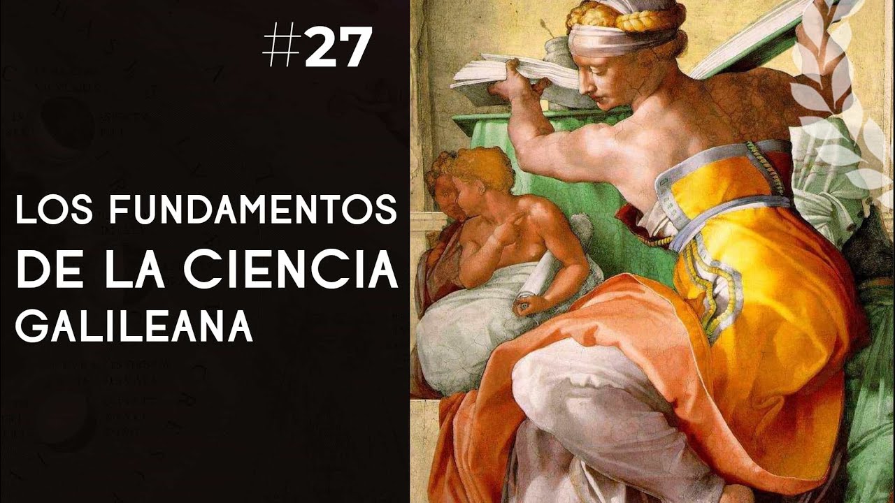 Los fundamentos de la ciencia galileana - Dra. Ana Minecan - YouTube