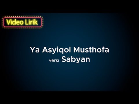 ya-asyiqol-musthofa-versi-sabyan-(video-lirik-arab)