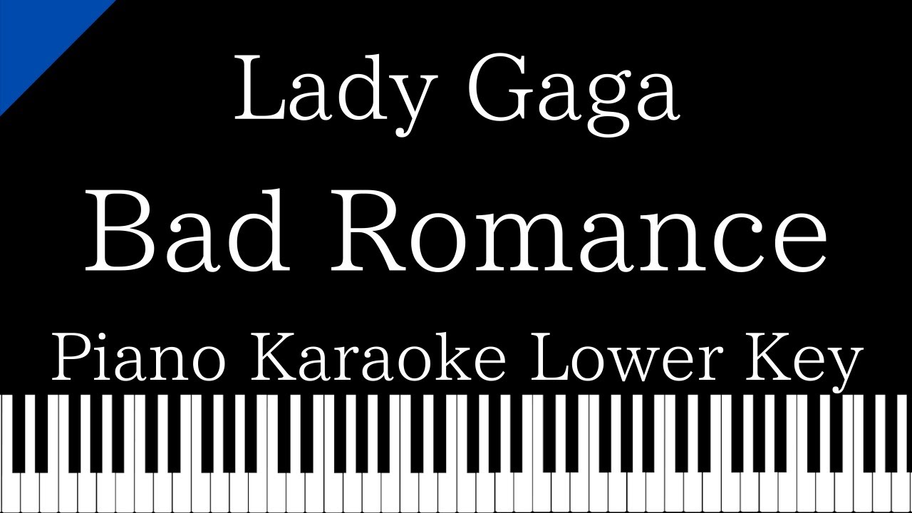 【Piano Karaoke Instrumental】Bad Romance / Lady Gaga【Lower Key】
