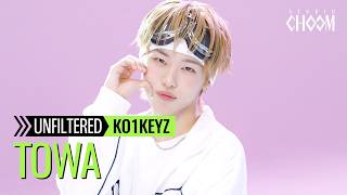 [UNFILTERED CAM] KO1KEYZ TOWA(토와) 'KO1KEYZ' 4K | STUDIO CHOOM ORIGINAL
