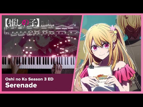 Serenade (Oshi no Ko Season 3 ED) - natori