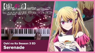 Oshi No Ko Season 3 Ed - Serenade - Piano Cover Natori
