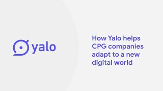 How Yalo helps CPG companies adapt to a new digital world screenshot 1