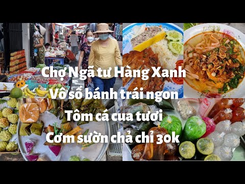 Video Sài Gòn - Chợ Ngã tư Hàng Xanh q.Bình Thạnh: Vô số chè... - youtube