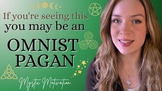 Mystic Motivation: Learn about Omnist Paganism (What is Omnist Paganism? | Eclectic Witchcraft)