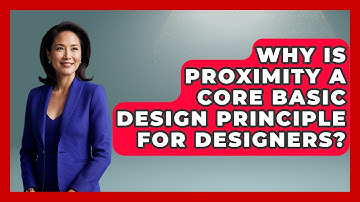 Why Is Proximity A Core Basic Design Principle For Designers? - Design Tool Unlocked