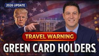 Green Card Holders: Travel Warning You Must Know 2026