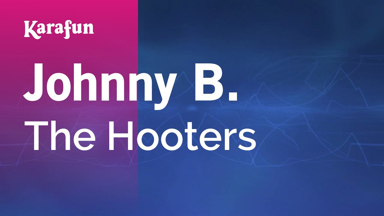 Johnny B. - The Hooters | Karaoke Version | KaraFun