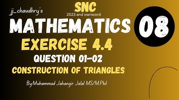 Exercise 4.4 Q1 & Q2 | Triangle Construction with Compass & Ruler (SNC Pakistan)