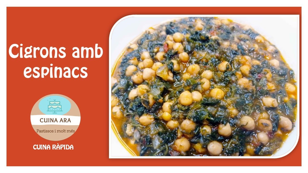 CIGRONS AMB ESPINACS RÀPIDS/CUINA ARA