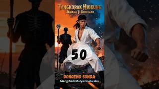 50 TANGKORAK HIDEUNG | JAWARA TI KUBURAN | DONGENG SUNDA | ALM MANG DEDI MULYADINATA